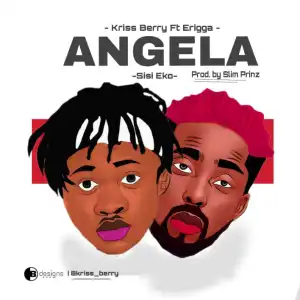 Kriss Berry - Angela Ft. Erriga